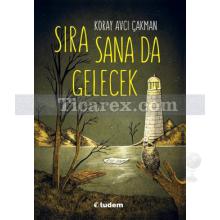 Sıra Sana Da Gelecek | Koray Avcı Çakman