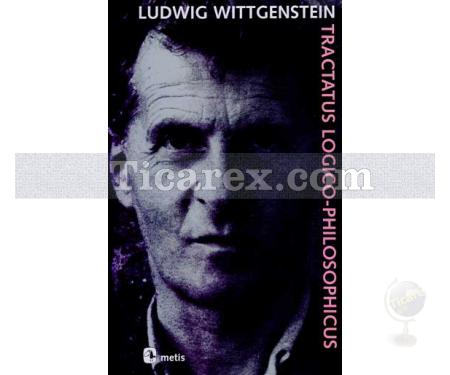 Tractatus Logico-Philosophicus | Ludwig Josef Johann Wittgenstein - Resim 1