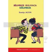 Bilmece Bulmaca Gülmece | Saniye Acun