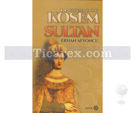 Muhteşem Valide - Kösem Sultan | Erhan Afyoncu - Resim 1