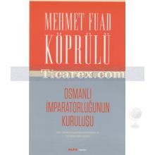 Osmanlı İmparatorluğu'nun Kuruluşu | Külliyat 8 | Mehmet Fuad Köprülü