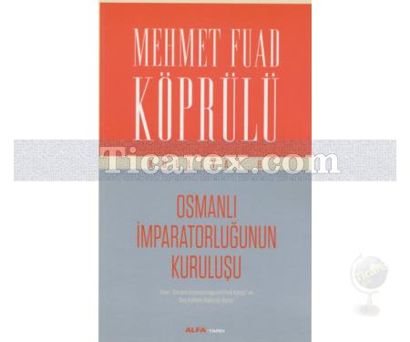Osmanlı İmparatorluğu'nun Kuruluşu | Külliyat 8 | Mehmet Fuad Köprülü - Resim 1