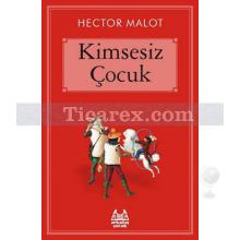 Kimsesiz Çocuk | Hector Malot