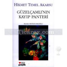 Güzelçamlı'nın Kayıp Panteri | Hikmet Temel Akarsu