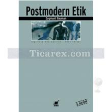 Postmodern Etik | Zygmunt Bauman