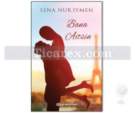 Bana Aitsin | Sena Nur İymen - Resim 1