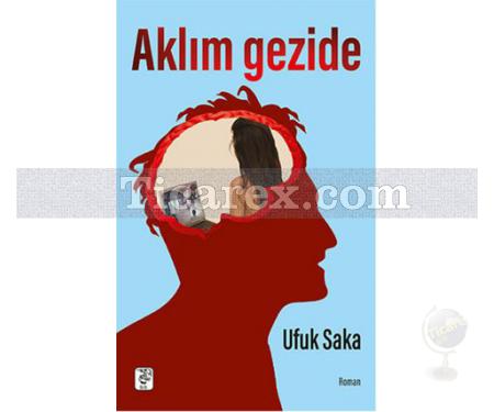 Aklım Gezide | Ufuk Saka - Resim 1