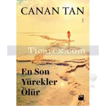 En Son Yürekler Ölür | ( Cep Boy ) | Canan Tan