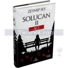 Solucan 2 - Acı | Zeynep Sey