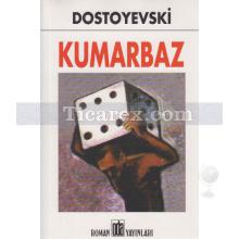 Kumarbaz | Fyodor Mihayloviç Dostoyevski