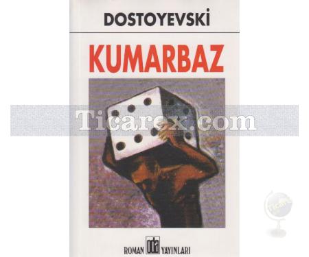Kumarbaz | Fyodor Mihayloviç Dostoyevski - Resim 1
