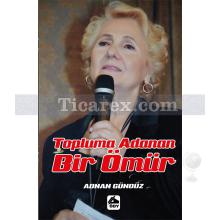 topluma_adanan_bir_omur
