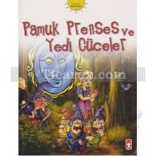 Pamuk Prenses Ve Yedi Cüceler | Grimm Kardeşler ( Jacob Grimm / Wilhelm Grimm )