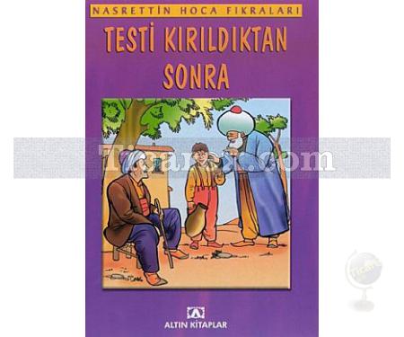 Testi Kırıldıktan Sonra | Nasrettin Hoca Fıkraları | Kolektif - Resim 1