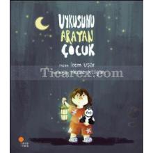 Uykusunu Arayan Çocuk | İrem Uşar