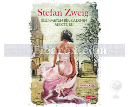 Bilinmeyen Bir Kadının Mektubu | Stefan Zweig - Resim 1