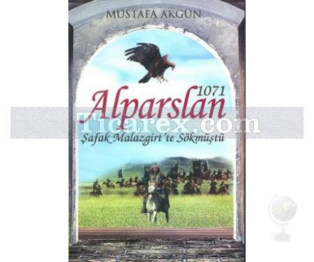 Alparslan 1071 | Mustafa Akgün - Resim 1