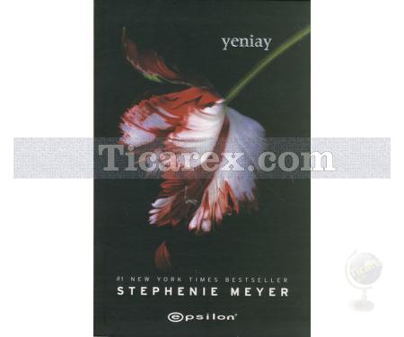 Yeniay | Alacakaranlık 2. Kitap | Stephenie Meyer - Resim 1