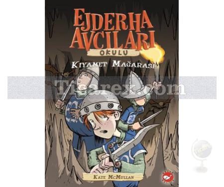 Ejderha Avcıları Okulu 3 - Kıyamet Mağarası | Kate McMullan - Resim 1