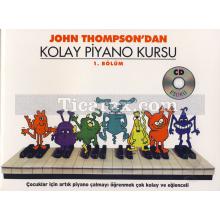 J. Thompson'dan Kolay Piyano Kursu 1 | ( CD Hediyeli ) | John Thompson