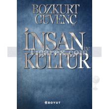 İnsan ve Kültür | Bozkurt Güvenç