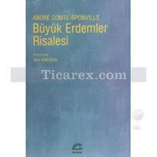 Büyük Erdemler Risalesi | Andre Comte-Sponville