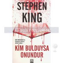 Kim Bulduysa Onundur | Stephen King