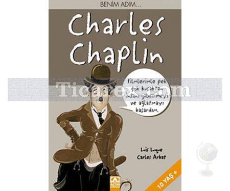 Benim Adım... Charles Chaplin | Luis Luque - Resim 1