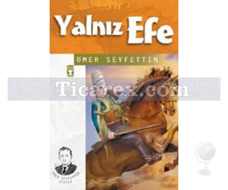 Yalnız Efe | Ömer Seyfettin - Resim 1