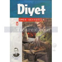 Diyet | Ömer Seyfettin