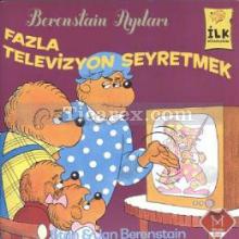 Fazla Televizyon Seyretmek | Berenstain Ayıları | Stanand Jan Berenstain