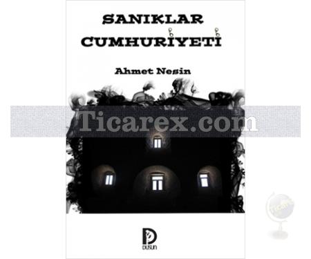 Sanıklar Cumhuriyeti | Ahmet Nesin - Resim 1