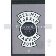 Resimli Türkçe Edebiyat Takvimi 2016