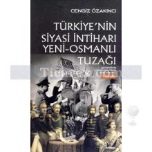 turkiye_nin_siyasi_intihari_yeni-osmanli_tuzagi