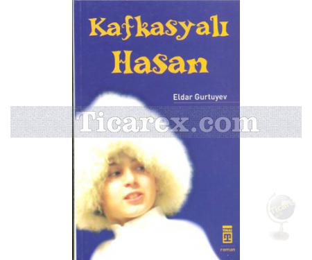 Kafkasyalı Hasan | Eldar Gurtuyev - Resim 1