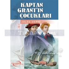 Kaptan Grant'ın Çocukları | Jules Verne