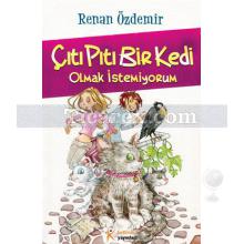 citi_piti_bir_kedi_olmak_istemiyorum