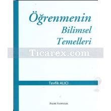 Öğrenmenin Bilimsel Temelleri | Tevfik Alıcı