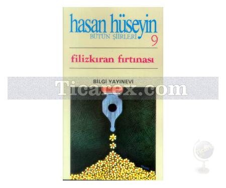 Filizkıran Fırtınası | Bütün Şiirleri 9 | Hasan Hüseyin - Resim 1