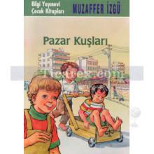 Pazar Kuşları | Muzaffer İzgü