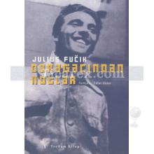 Darağacından Notlar | Julius Fuçik