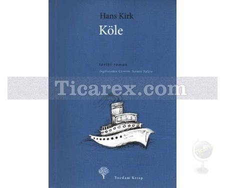 Köle | Hans Kirk - Resim 1