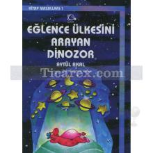 eglence_ulkesini_arayan_dinozor