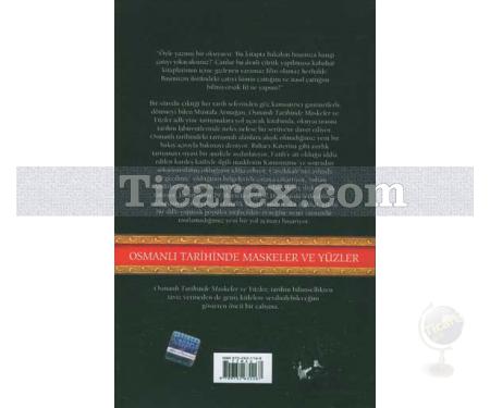 Osmanlı Tarihinde Maskeler ve Yüzler | Mustafa Armağan - Resim 2