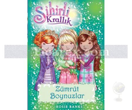 Sihirli Krallık 23 - Zümrüt Boynuzlar | Rosie Banks - Resim 1