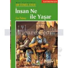 İnsan Ne ile Yaşar | Lev Nikolayeviç Tolstoy