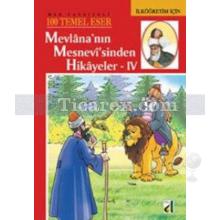 Mevlana'nın Mesnevi'sinden Hikayeler 4 | Kolektif