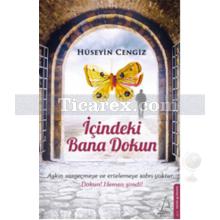 İçindeki Bana Dokun | Hüseyin Cengiz