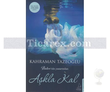 Aşkla Kal | Kahraman Tazeoğlu - Resim 1