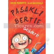 Pasaklı Bertie - Geğirti! | David Roberts, Alan Mcdonald